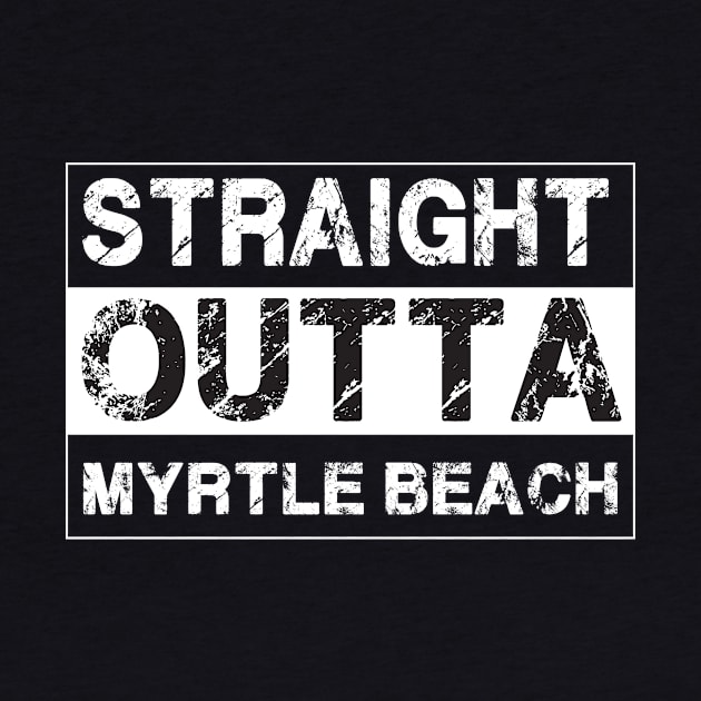 Straight Outta Myrtle Beach – by jeaniecheryll